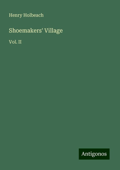 Shoemakers Village: Vol. II