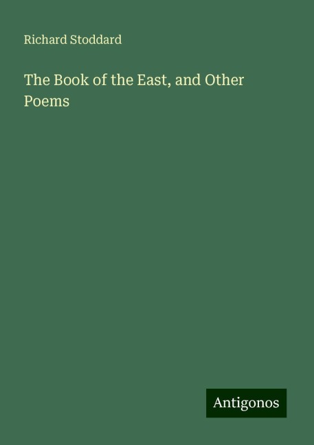 The Book of the East, and Other Poems