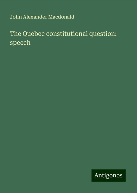 The Quebec constitutional question: speech