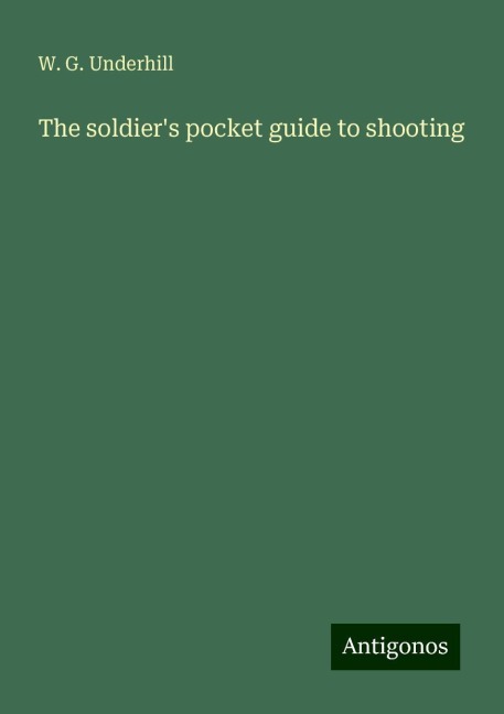 The soldiers pocket guide to shooting