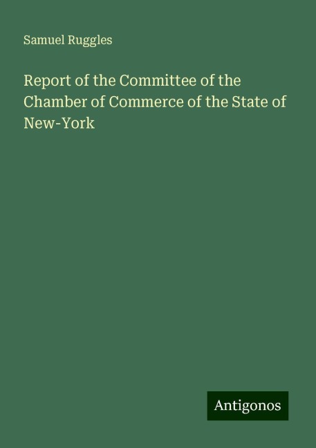 Report of the Committee of the Chamber of Commerce of the State of New-York
