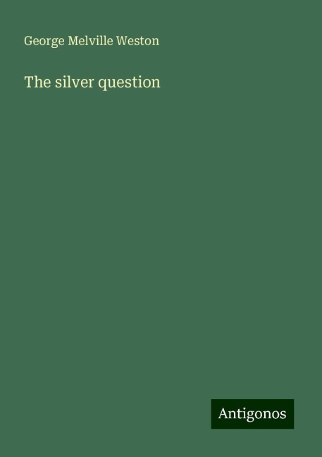 The silver question