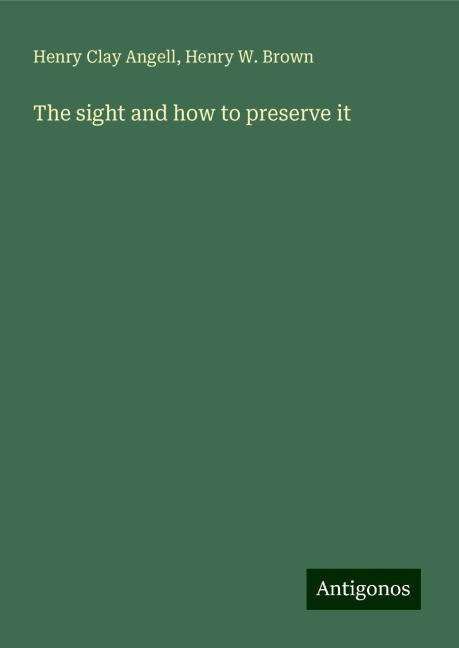 The sight and how to preserve it