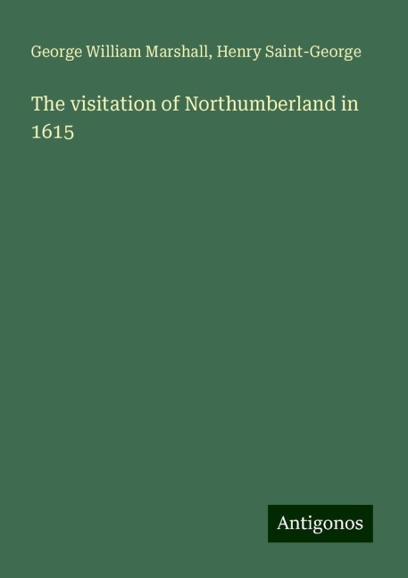 The visitation of Northumberland in 1615
