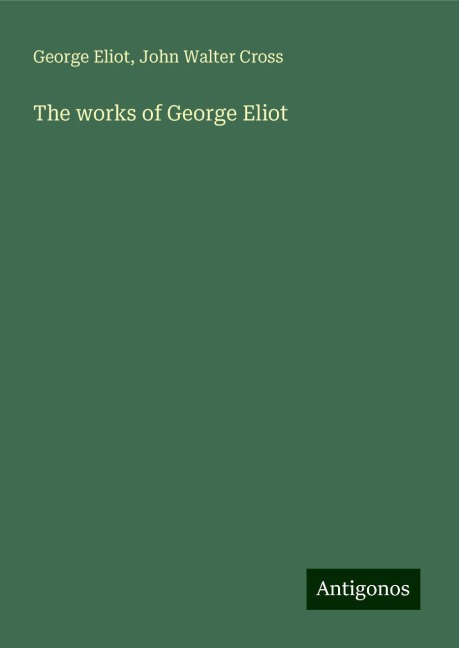 The works of George Eliot
