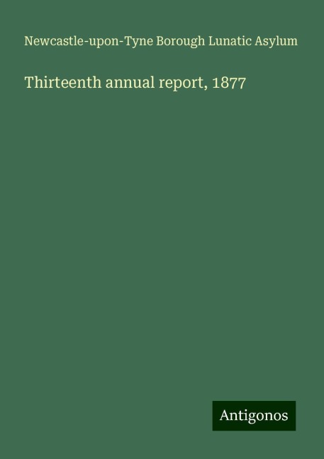 Thirteenth annual report, 1877