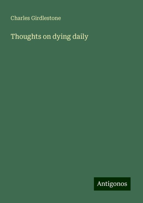 Thoughts on dying daily