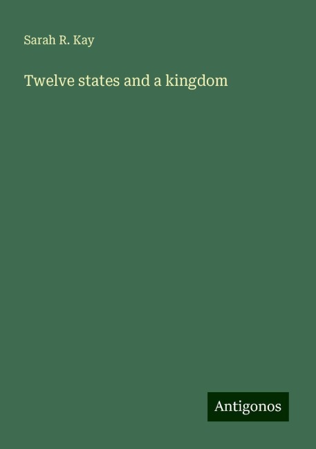 Twelve states and a kingdom