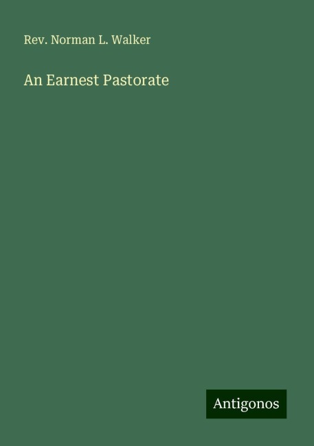 An Earnest Pastorate