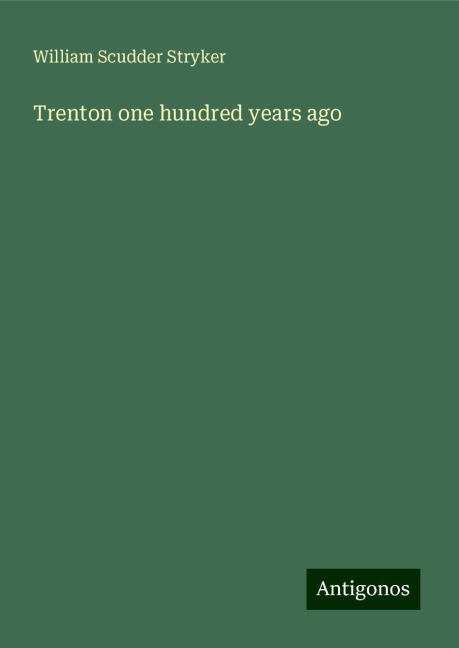 Trenton one hundred years ago