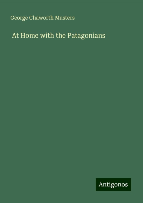 At Home with the Patagonians