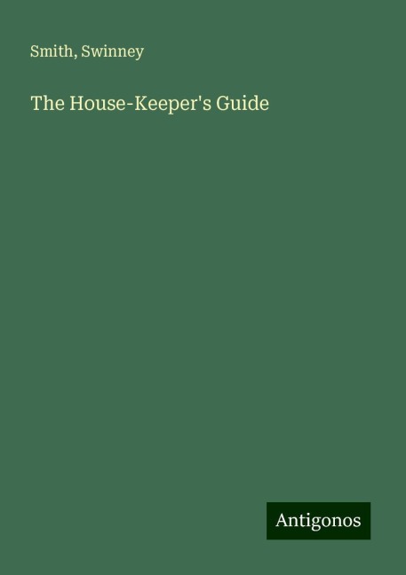 The House-Keepers Guide