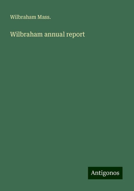 Wilbraham annual report