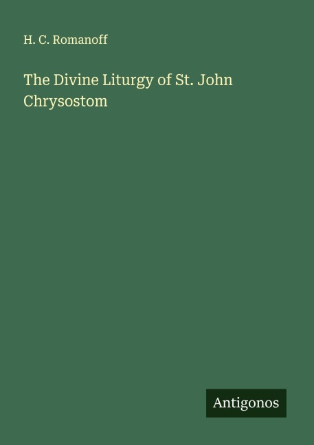 The Divine Liturgy of St. John Chrysostom