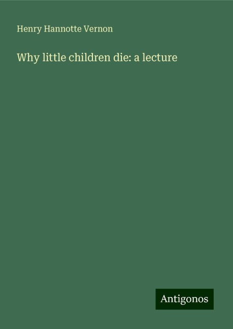 Why little children die: a lecture