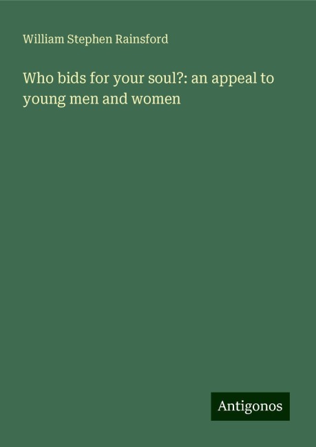 Who bids for your soul?: an appeal to young men and women