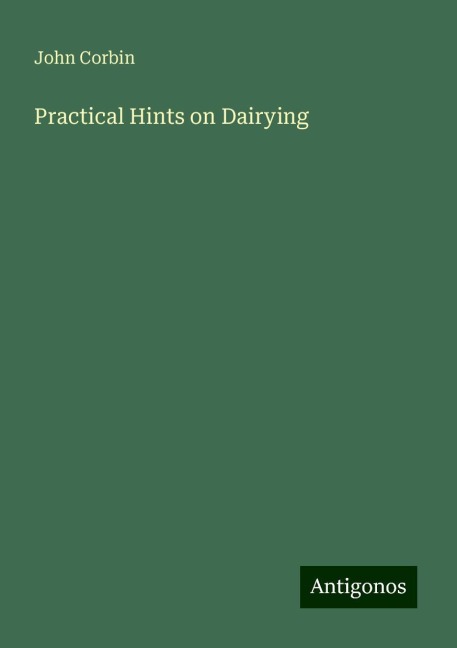 Practical Hints on Dairying