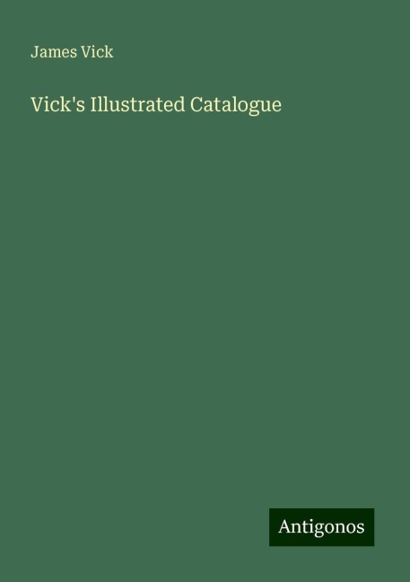Vicks Illustrated Catalogue