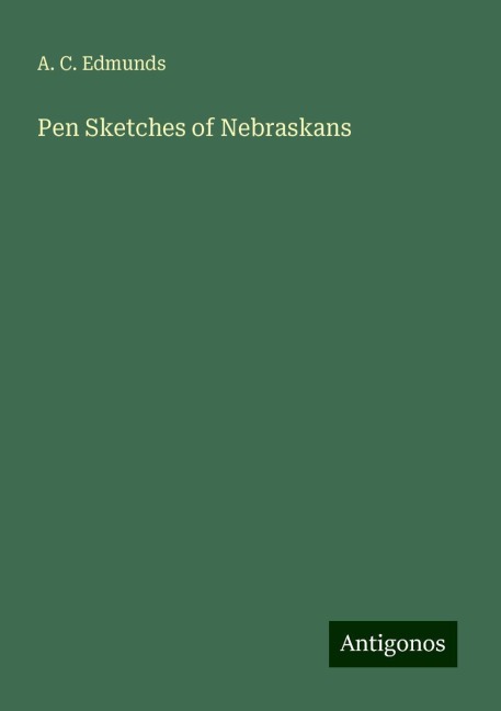 Pen Sketches of Nebraskans