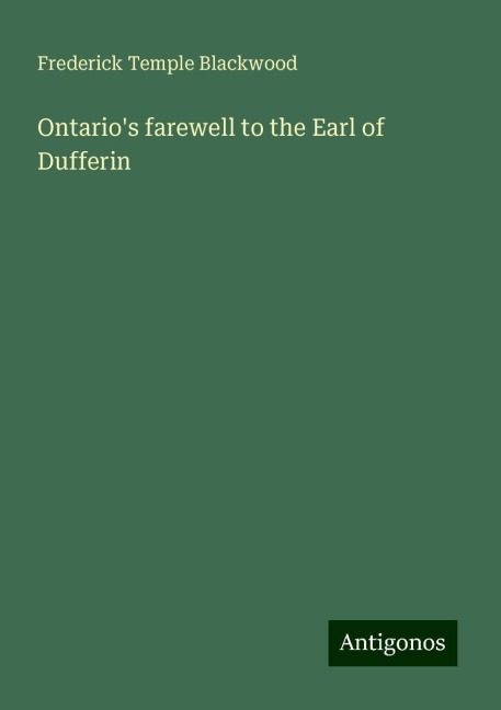 Ontarios farewell to the Earl of Dufferin