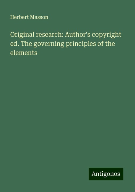 Original research: Authors copyright ed. The governing principles of the elements