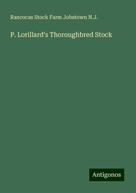 P. Lorillards Thoroughbred Stock