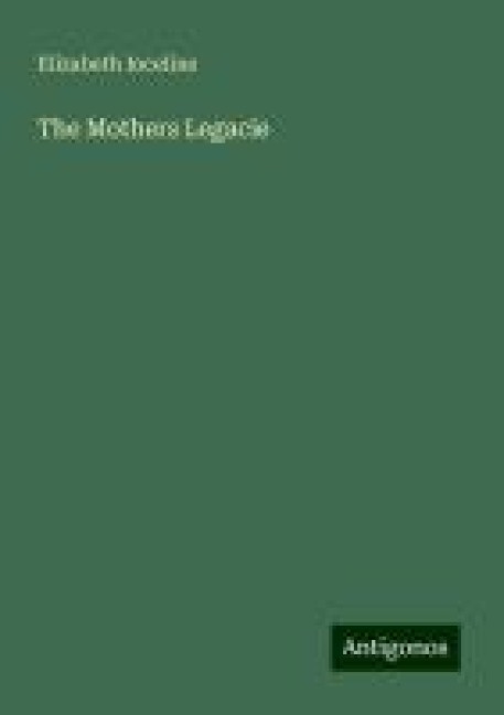 The Mothers Legacie