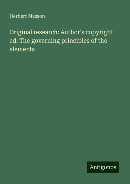 Original research: Authors copyright ed. The governing principles of the elements