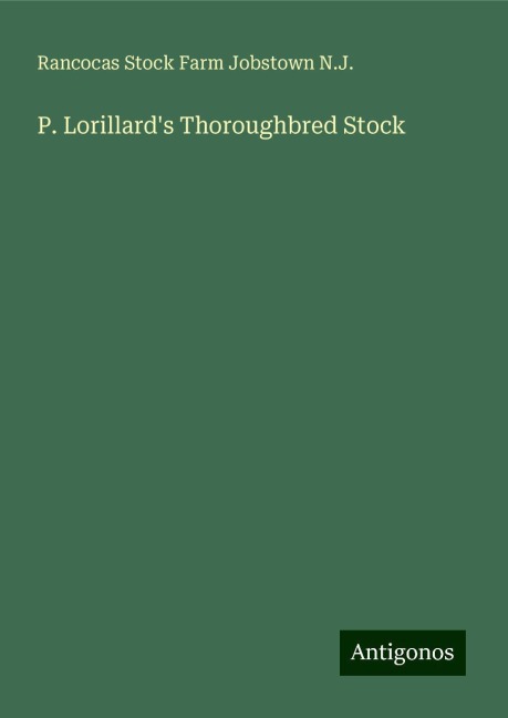 P. Lorillards Thoroughbred Stock