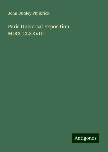 Paris Universal Exposition MDCCCLXXVIII