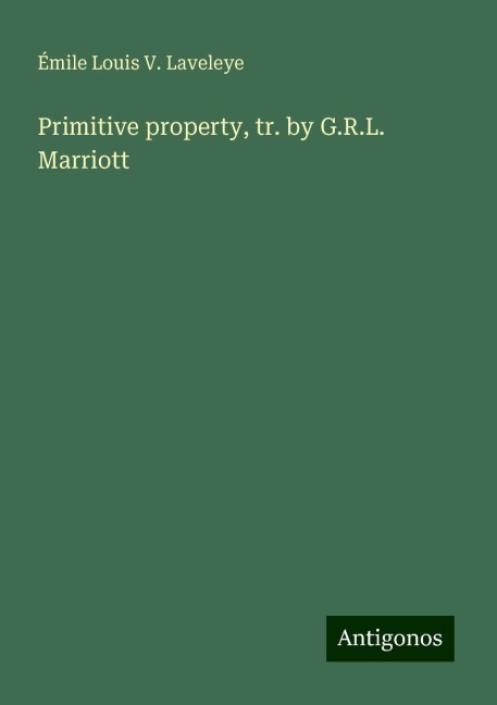 Primitive property, tr. by G.R.L. Marriott