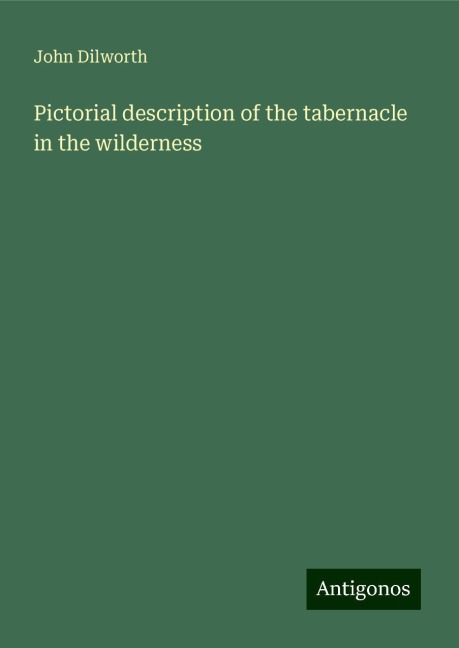 Pictorial description of the tabernacle in the wilderness