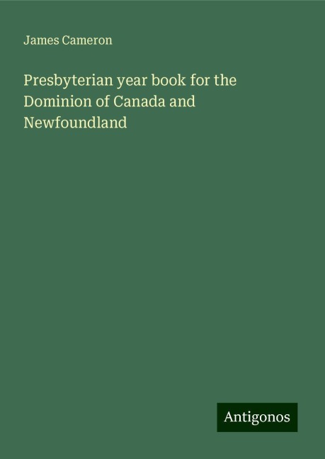 Presbyterian year book for the Dominion of Canada and Newfoundland