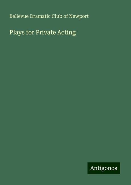 Plays for Private Acting