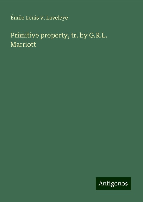 Primitive property, tr. by G.R.L. Marriott