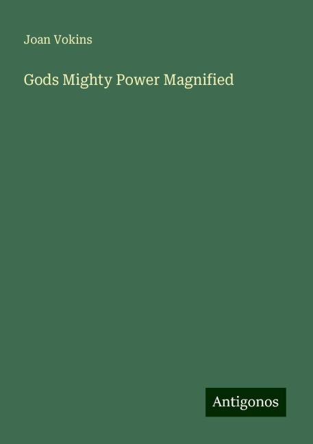 Gods Mighty Power Magnified