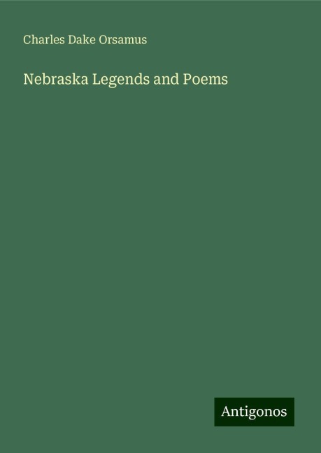 Nebraska Legends and Poems