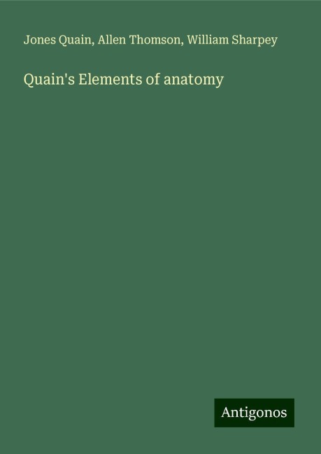 Quains Elements of anatomy