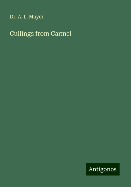 Cullings from Carmel