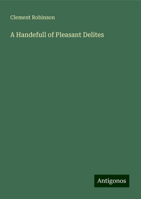 A Handefull of Pleasant Delites