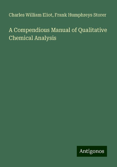 A Compendious Manual of Qualitative Chemical Analysis