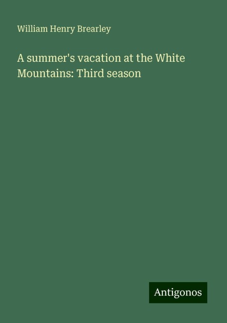 A summers vacation at the White Mountains: Third season