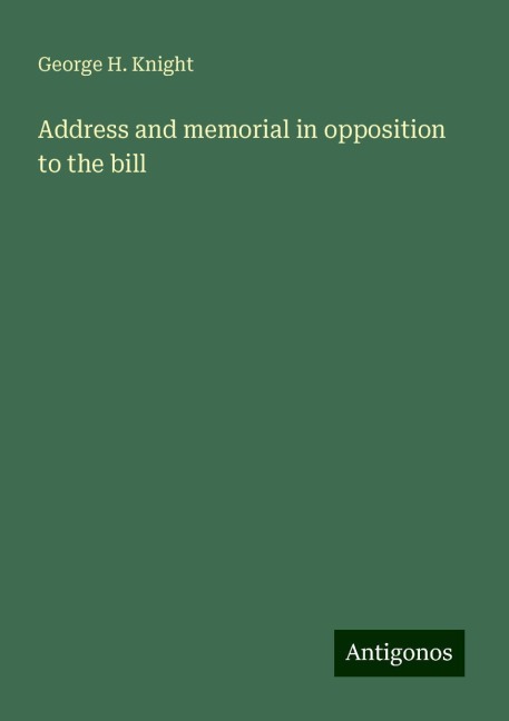 Address and memorial in opposition to the bill