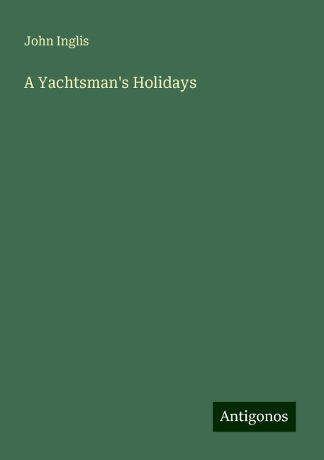 A Yachtsmans Holidays
