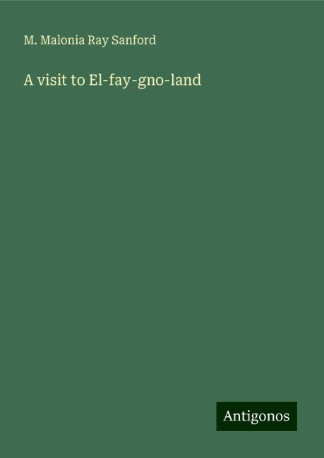 A visit to El-fay-gno-land