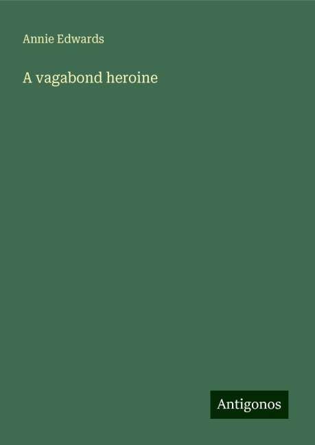 A vagabond heroine