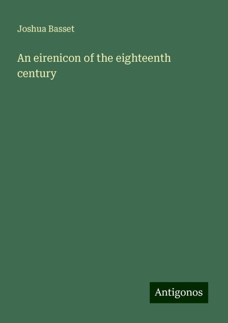 An eirenicon of the eighteenth century