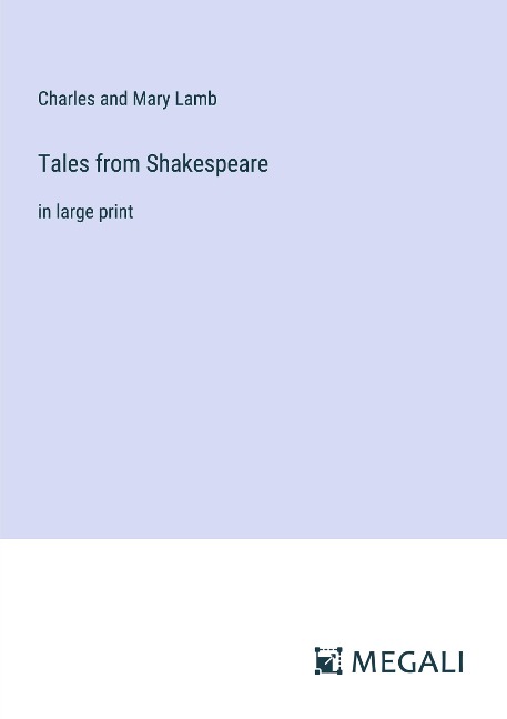 Tales from Shakespeare: in large print
