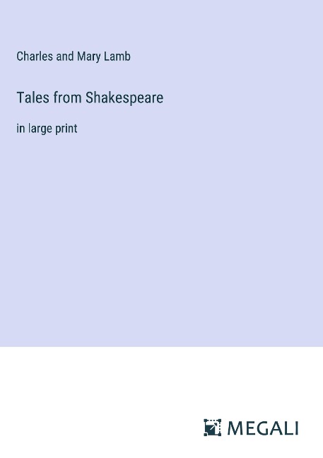 Tales from Shakespeare: in large print