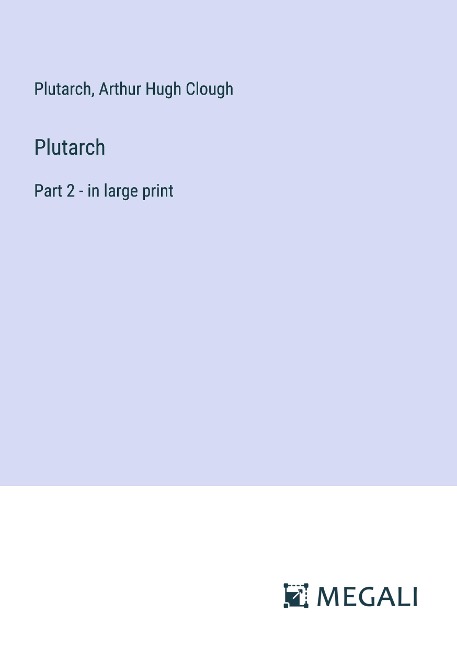Plutarch: Part 2 - in large print